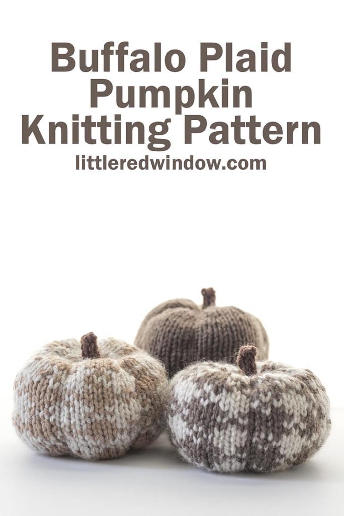 Buffalo Plaid Pumpkin Knitting Pattern, an easy and addictive knit for fall!