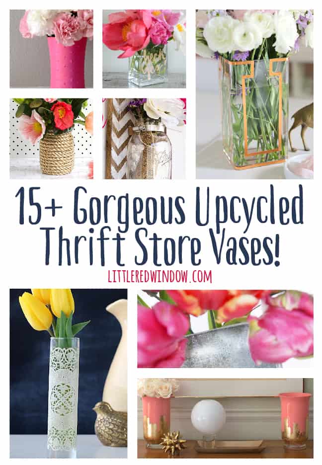 15+ Gorgeous Upcycled Thrift Store Vases! | littleredwindow.com