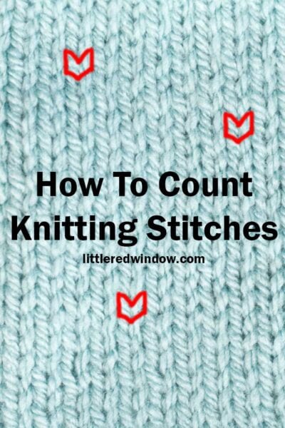 a closeup field of light blue knitting stitches with three individual stitches highlighted in red outlines and the words how to count knitting stitches written in black in the middle
