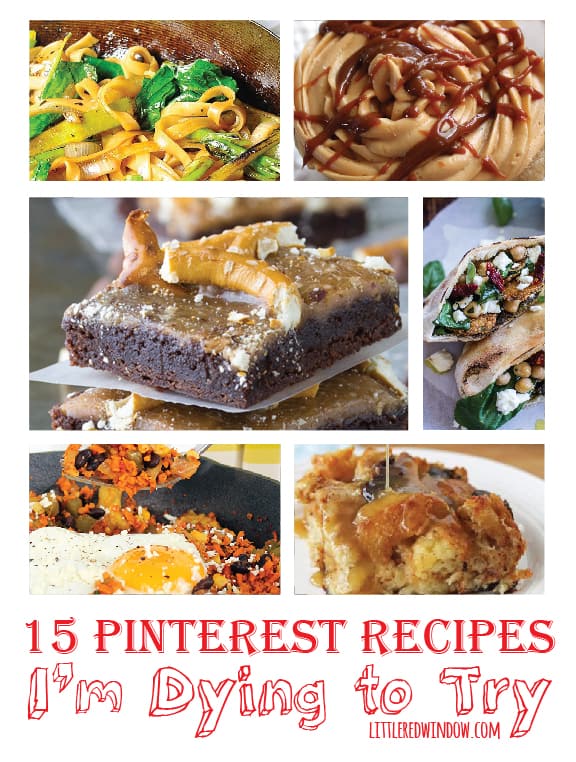 15 Pinterest Recipes I'm Dying to Try! | littleredwindow.com